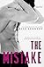 The Mistake (Off-Campus, #2)