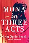 Mona in Three Acts
