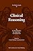 The Thinker's Guide to Clinical Reasoning: Based on Critical Thinking Concepts and Tools (Thinker's Guide Library)