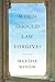 When Should Law Forgive?