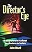 Director's Eye: A Comprehensive Textbook for Directors and Actors
