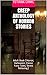 Creep Anthology of Horror Stories: Adult Book (Horror, Halloween, Classic Fairy Tales, Stress Relieving)