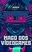 Mago dos Videogames: Conto #1