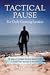 Tactical Pause: For Daily G...
