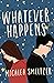 Whatever Happens by Micalea Smeltzer