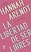 La libertad de ser libres