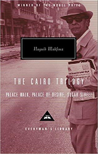 The Cairo Trilogy: Palace Walk / Palace of Desire / Sugar Street