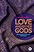 Love and Other Gods by Michael Nangla