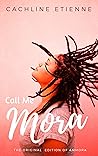 Call Me Mora