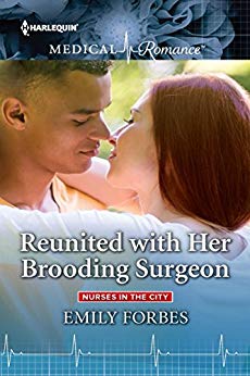 Reunited with Her Brooding Surgeon (Nurses in the City, #1)