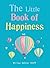 The Little Book of Happiness by Miriam Akhtar MAPP