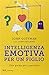 Intelligenza emotiva per un figlio by John M. Gottman