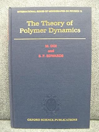 The Theory Of Polymer Dynamics By Masao Doi