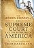 The Hidden History of the Supreme Court and the Betrayal of America