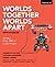 Worlds Together, Worlds Apa...
