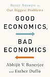 Book cover for Good Economics for Hard Times: Better Answers to Our Biggest Problems