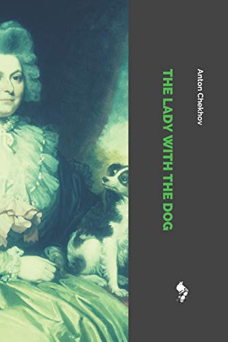 The Lady with the Dog: And Other Stories