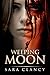Weeping Moon (Banshee, #5)
