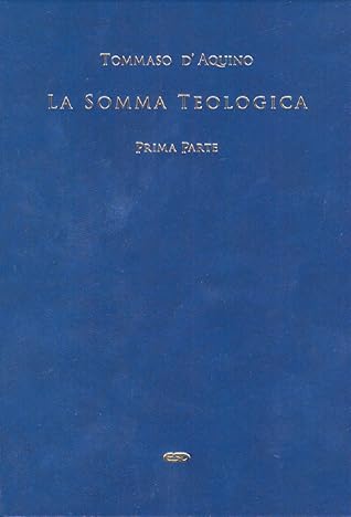 La Somma Teologica. Prima Parte