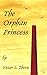 The Orphan Princess: (Older...