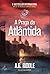 A Praga da Atlântida