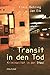 Transit in den Tod: Krimina...