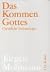 Das Kommen Gottes: Christliche Eschatologie