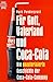 Für Gott, Vaterland und Coca-Cola: Die unautorisierte Geschichte der Coca-Cola-Company