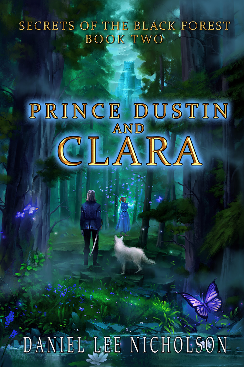 Secrets of the Black Forest (Prince Dustin and Clara #2)
