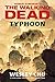 Robert Kirkman's The Walking Dead: Typhoon