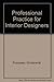 Professional Practice for Interior Designers