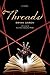 Threads
