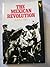 The Mexican Revolution