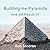 Building the Pyramids: How ...