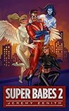 Super Babes 2 (Super Babes #2)