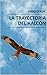 La trayectoria del halcón