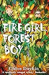 Fire Girl, Forest Boy by Chloe Daykin