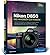 Nikon D850: Das Handbuch zu...