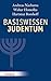 Basiswissen Judentum: Mit einem Vorwort von Rabbiner Henry Brandt