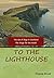 To the Lighthouse