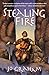 Stealing Fire