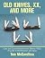 Old Knives, Xx, and More: Case and Case-Related Knives Before 1920: a Guide to Identification and Value