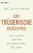 Das trügerische Gedächtnis: Wie unser Gehirn Erinnerungen fälscht