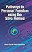 Pathways to Personal Freedom Using the Silva Method