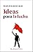 Ideas para la Lucha