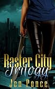 Raster City Trilogy