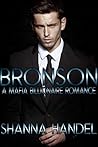 Bronson by Shanna Handel