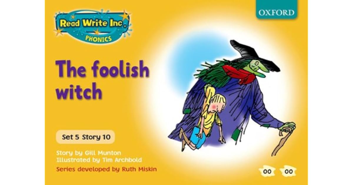 Read Write Inc. Phonics: Yellow Set 5 Storybooks: The Foolish Witch by ...
