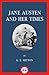 Jane Austen and Her Times (Illustrated)