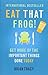 Eat That Frog!: Get More of the Important Things Done - Today!